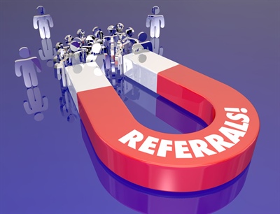 A referral system will draw customers to your business like a magnet